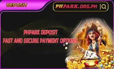 Phpark Deposit Fast and Secure Payment Options